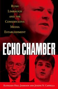 Echo Chamber: Rush Limbaugh And The Conservative Media Establishment