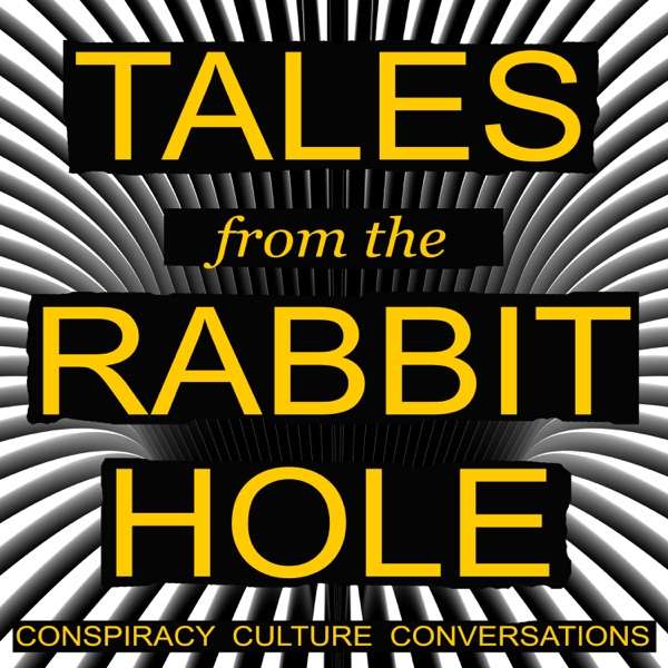 Tales from the Rabbit Hole Podcast