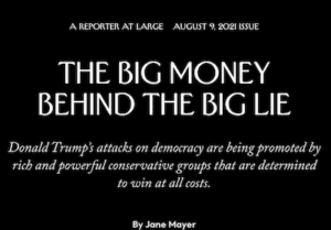 The Big Money Behind The Big Lie